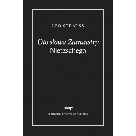 Oto słowa Zaratustry Nietzschego Leo Strauss motyleksiazkowe.pl