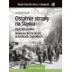 Ostatnie strzały na Dolnym Śląsku Maciej Szczerepa motyleksiazkowe.pl