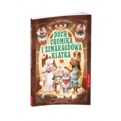 Zagadki z Krainy Zwierzaków. Duch chomika i szmaragdowa klatka Izabela, Wojciech i Krzysztof Michtowie motyleksiazkowe.pl
