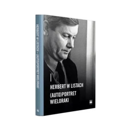 Herbert w listach (Auto)portret wieloraki motyleksiazkowe.pl