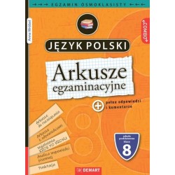 Język polski. Arkusze egzaminacyjne. Egzamin ósmoklasisty