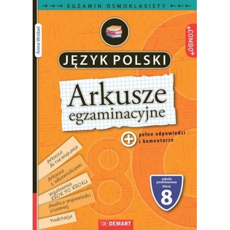 Język polski. Arkusze egzaminacyjne. Egzamin ósmoklasisty Anna Wróbel motyleksiazkowe.pl