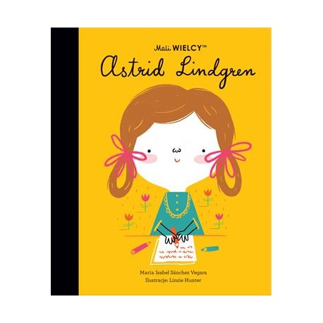 Mali Wielcy Astrid Lindgren Maria Isabel Sanchez-Vegara motyleksiazkowe.pl