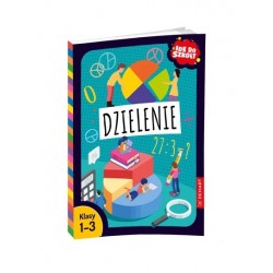 Idę do szkoły. Dzielenie. Klasy 1-3