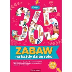Ponad 365 zabaw na każdy dzień roku. Wiek 3-5 lat