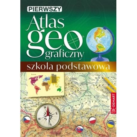 Pierwszy atlas geograficzny. Szkoła podstawowa Praca zbiorowa motyleksiazkowe.pl