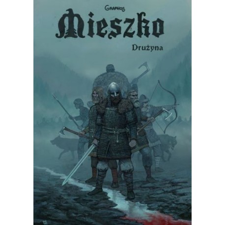 Mieszko. Drużyna. Tom 3 Przemysław Świszcz motyleksiazkowe.pl