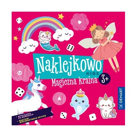 Naklejkowo Kids. Magiczna kraina 3+ motyleksiazkowe.pl