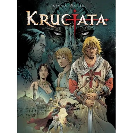 Krucjata. Wydanie zbiorcze Jean Dufaux, Philippe Xavier motyleksiazkowe.pl