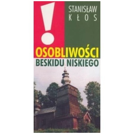 Osobliwości Beskidu Niskiego