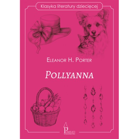 Pollyanna Eleanor H. Porter motyleksiazkowe.pl