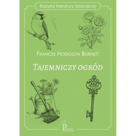 Tajemniczy ogród Frances Hodgson Burnett motyleksiazkowe.pl