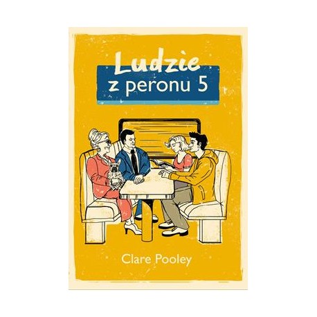Ludzie z peronu 5 Clare Pooley motyleksiazkowe.pl