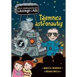 Tajemnica astronauty /Biuro Detektywistyczne Lassego i Mai