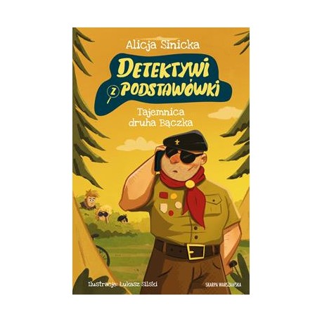 Detektywi z podstawówki. Tajemnica druha Bączka Alicja Sinicka motyleksiazkowe.pl