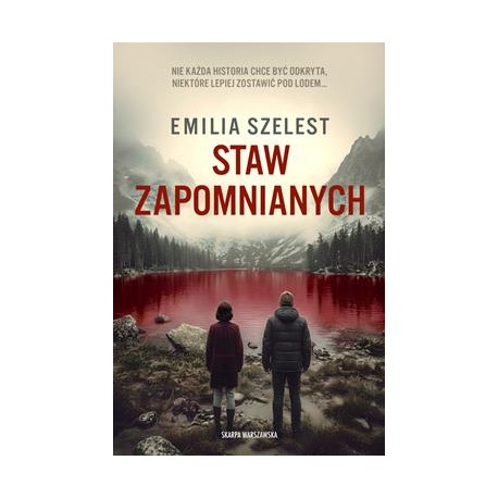 Staw zapomnianych Emilia Szelest motyleksiazkowe.pl