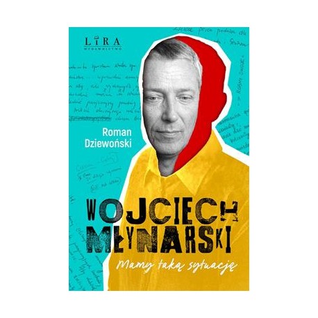 Wojciech Młynarski. Mamy taką sytuację Roman Dziewoński motyleksiazkowe.pl