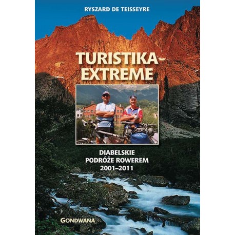 Turistika extreme. Diabelskie podróże rowerem 