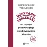 Domykanie sprzedaży. Jak najlepsi przezwyciężają niezdecydowanie klientów