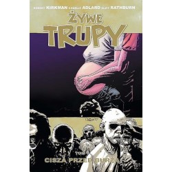 Żywe trupy 7 Cisza przed burza