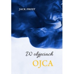 W objęciach ojca Jack Frost motyleksiazkowe.pl