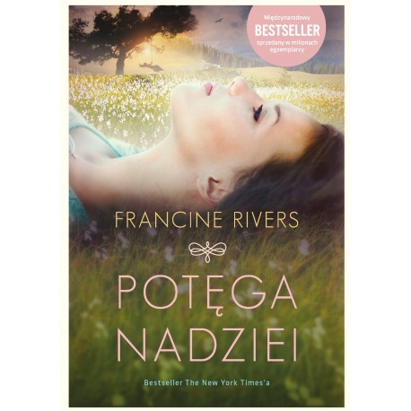 Potęga nadziei Francine Rivers motyleksiazkowe.pl