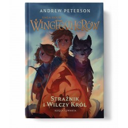 Strażnik i wilczy król. Saga rodu Wingfeatherów. Księga czwarta