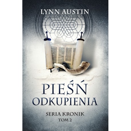 Pieśń odkupienia – Seria Kronik Tom 2 Lynn Austin motyleksiazkowe.pl