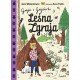 Leśna Zgraja /Gaja z Gajówki Tom 5 Anna Włodarkiewicz motyleksiazkowe.pl