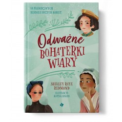 Odważne bohaterki wiary Shirley Raye Redmond motyleksiazkowe.pl