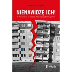 Nienawidzę ich!. To Polacy mówią na terapiach. Reportaż z podzielonego kraju
