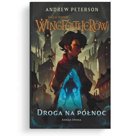 Droga na Północ Andrew Peterson motyleksiazkowe.pl