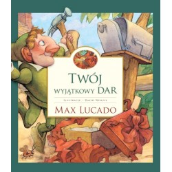 Twój wyjątkowy dar Max Lucado motyleksiazkowe.pl
