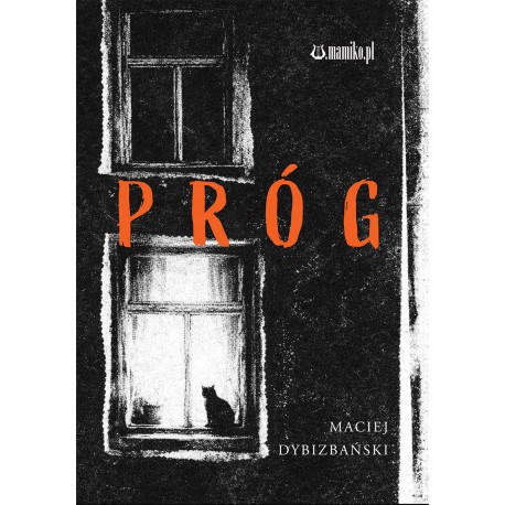 Próg Maciej Dybizbański motyleksiazkowe.pl