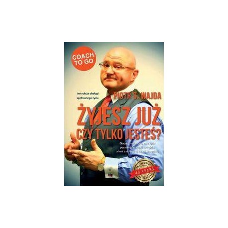 Żyjesz już, czy tylko jesteś ? Piotr S. Wajda motyleksiazkowe.pl