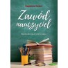 Zawód nauczyciel Książka dla nauczycieli z pasją