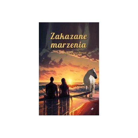Zakazane marzenia Katarzyna Nosal motyleksiazkowe.pl