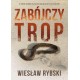 Zabójczy trop Wiesław Rybski motyleksiazkowe.pl