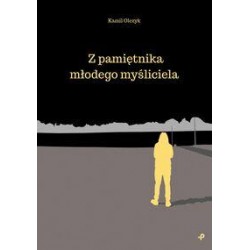 Z pamiętnika młodego myśliciela Kamil Olczyk motyleksiazkowe.pl