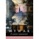 WYWAR. Z czasów i przestrzeni. Ostatnie 100 lat w regionie radomskim i nie tylko Maria Pierzchalska motyleksiazkowe.pl