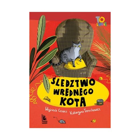 Śledztwo wrednego kota Wojciech Cesarz Katarzyna Terechowicz motyleksiazkowe.pl