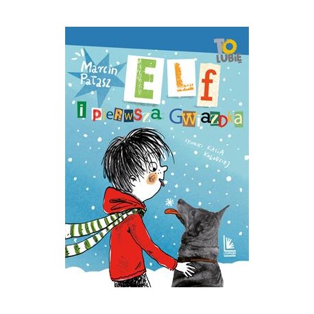 Elf i pierwsza gwiazdka Marcin Pałasz motyleksiazkowe.pl
