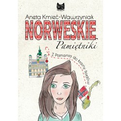 Norweskie Pamiętniki. Z Poznania do krainy fiordów Aneta Kmieć Wawrzyniak motyleksiazkowe.pl