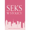 Seks w stolicy