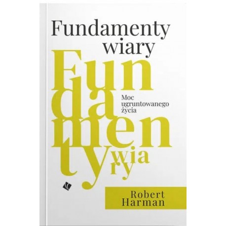 Fundamenty wiary Robert Harman motyleksiazkowe.pl