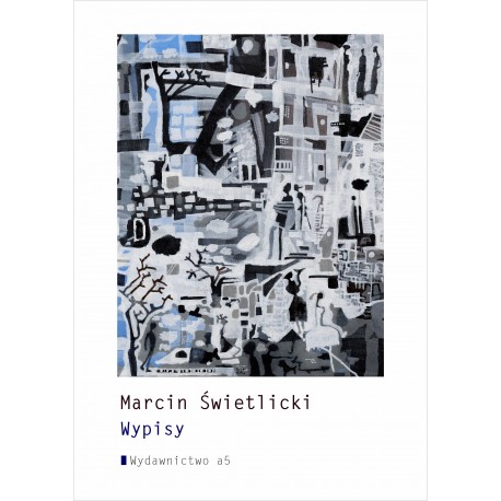 Wypisy Marcin Świetlicki motyleksiazkowe.pl