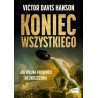 Koniec wszystkiego. Jak wojna prowadzi do zniszczenia