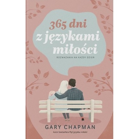 365 dni z językami miłości Gary Chapman motyleksiazkowe.pl