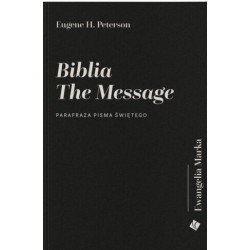 Biblia The Message – Ewangelia Marka