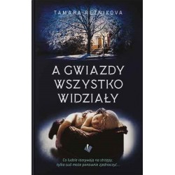 A gwiazdy wszystko widziały Tamara Reznikova motyleksiazkowe.pl